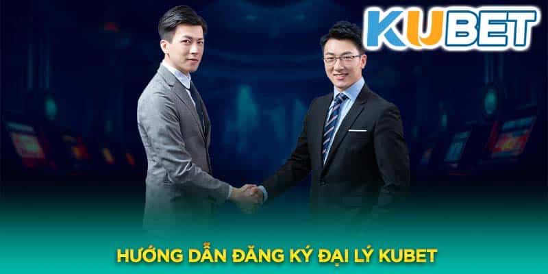 Lợi ích to lớn khi trở thành đại lý Kubet777